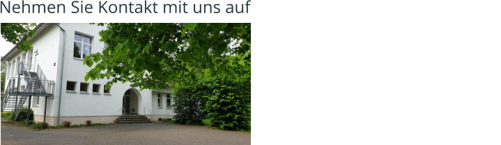 Nehmen Sie Kontakt mit uns auf